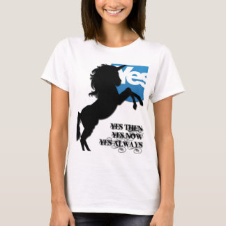 CAMISETA (CAMISETA) SÍ ENTONCES, SÍ AHORA, SÍ SIEMPRE