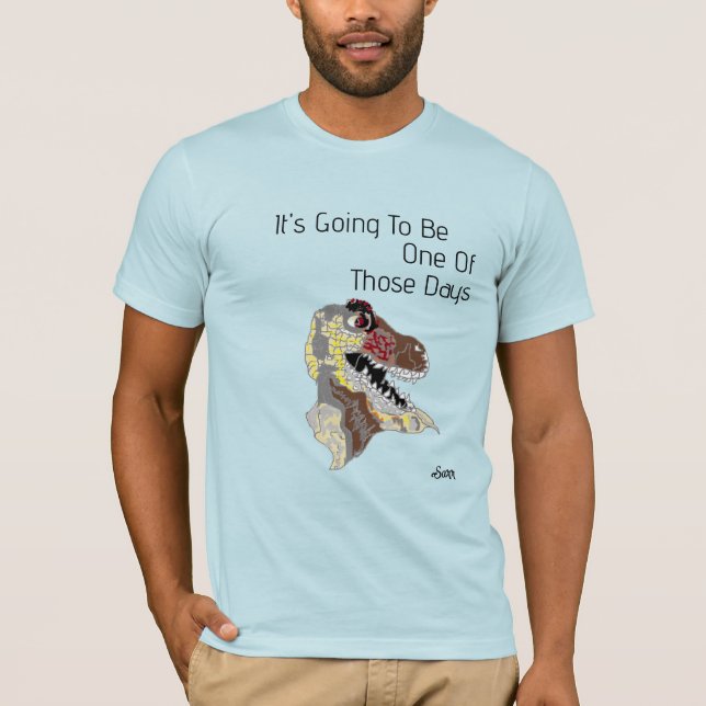 Camiseta Camiseta: Uno De Esos Días (Anverso)