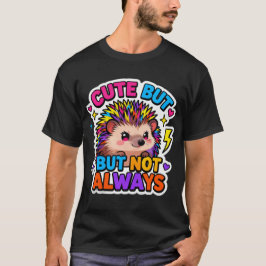 Camiseta CamisetaLindo… Pero No Siempre Erizo