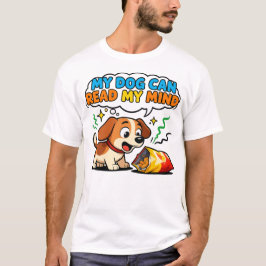 Camiseta CamisetaMi Perro Puede Leer Mi Mente