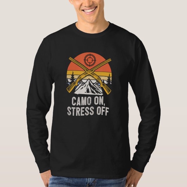 Camiseta Camo On Stress Off Hunting  Hunter Humor Gun (Anverso)