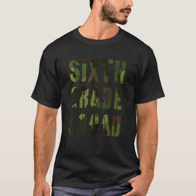 Camiseta Camo Sixth Grade Squad Teacher Hello 6th Grader Vi (Anverso)