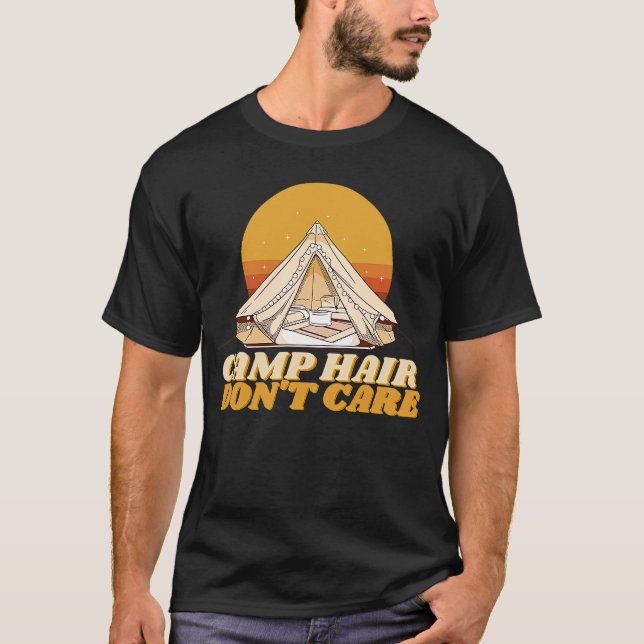 Camiseta Camp Hair Don't Care Adventure Outdoor Wilderness  (Anverso)