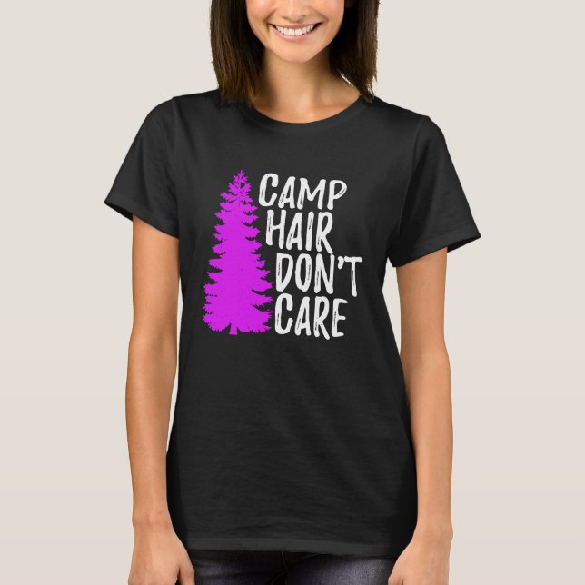 Camiseta Camp Hair Dont Care   Camping (Anverso)
