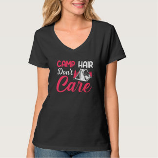 Camiseta Camp Hair Dont' Care  Camping Camper Happiness Gla