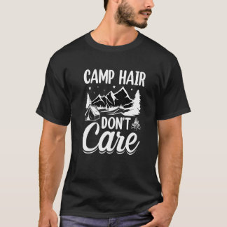 Camiseta Camp Hair Dont' Care  Camping Camper Happiness Gla
