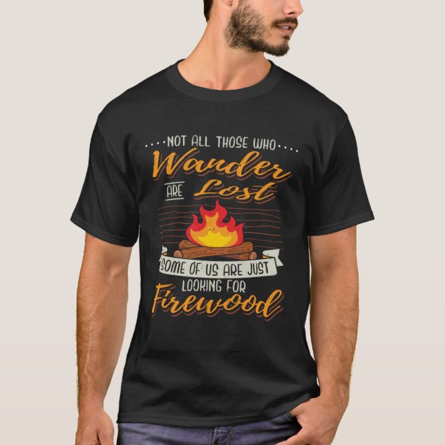 Camiseta Camp I Campfire I Hike Wood Searching while Campin (Anverso)