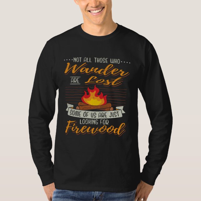 Camiseta Camp I Campfire I Hike Wood Searching while Campin (Anverso)