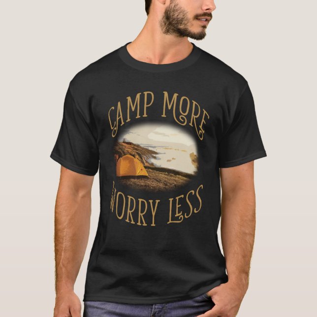 Camiseta Camp More Inspirational Amusing Camping Quote (Anverso)
