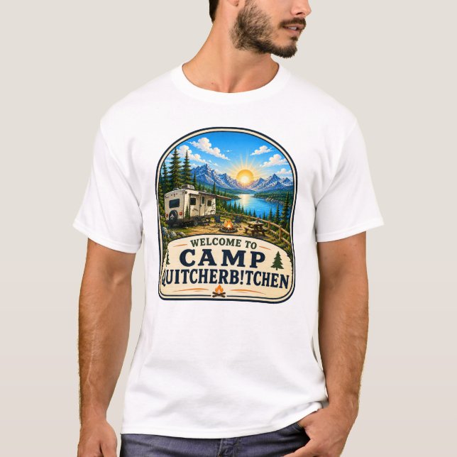 Camiseta Campamento Camp Quitcherbitchen (Anverso)