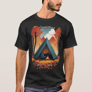 Camiseta Campamento más, preocupación menos