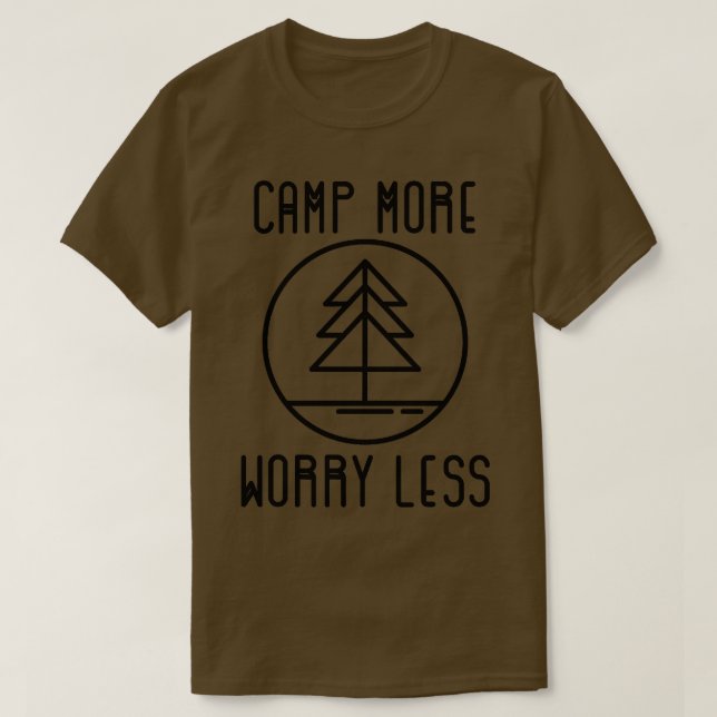 Camiseta Campamento Más Preocupación Menos Camping (Diseño del anverso)