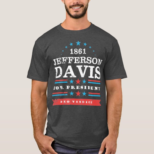 Camiseta Campaña presidencial Jefferson Davis 1861 divertid (Anverso)