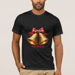 Camiseta Campanas de Navidad, Alabado sea el Señor