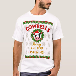 Camiseta Campanas de vaca suenan ¿estás escuchando Navidad 
