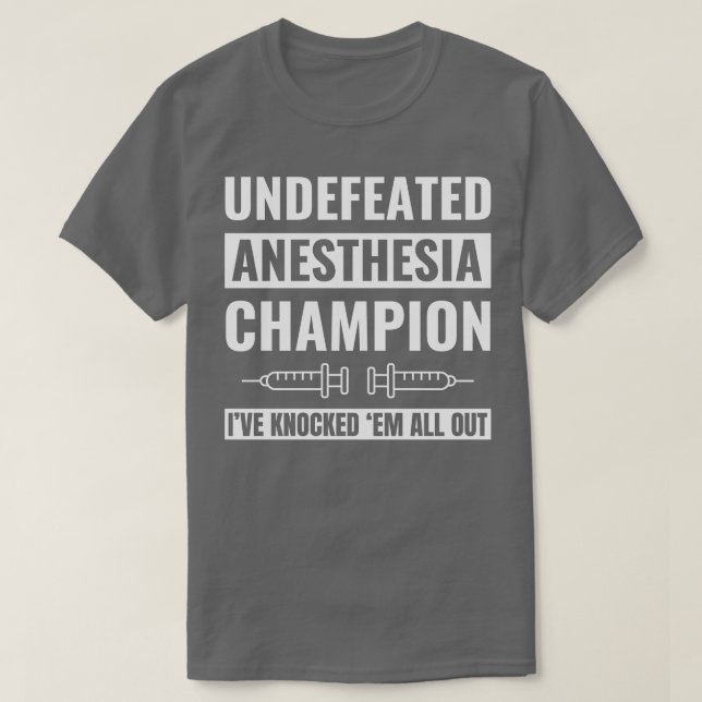 Camiseta Campeón de Anestesia Inderrotado, Anestesista CRNA (Diseño del anverso)