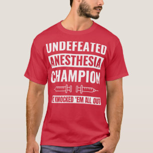 Camiseta Campeón de Anestesia Inderrotado, Anestesista CRNA