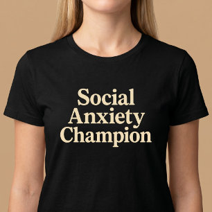 Camiseta Campeón de Ansiedad Social