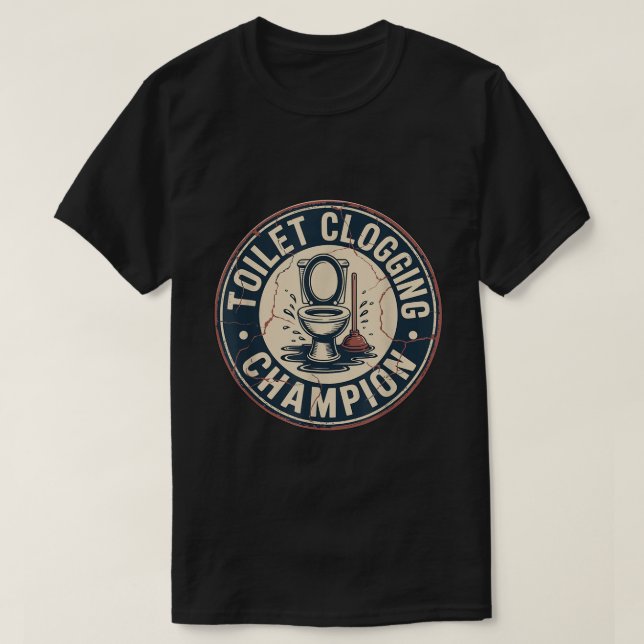 Camiseta Campeón de Atascos de Inodoro (Diseño del anverso)