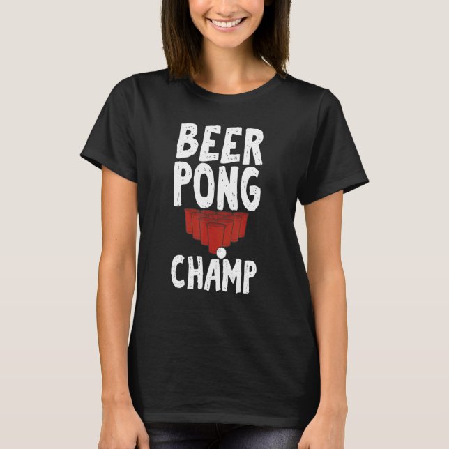 Camiseta Campeón de Beer Pong para el juego de bebida Unise (Anverso)