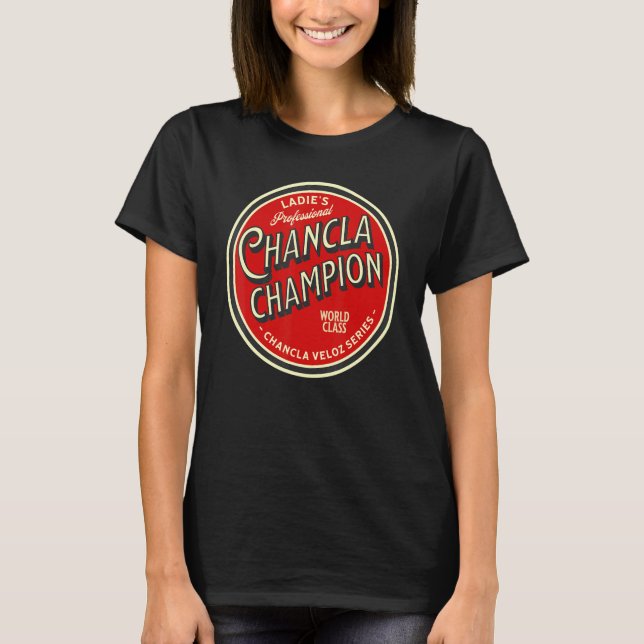 Camiseta Campeón de Chancla Supervivencia Cultural Mexicana (Anverso)