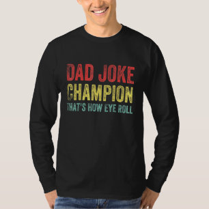 Camiseta Campeón de Chiste de papá Cómo se rota la vista di