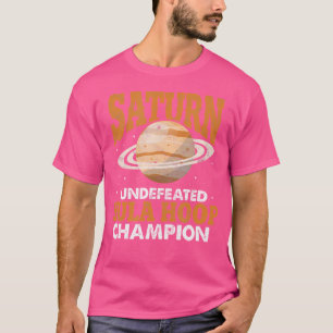 Camiseta Campeón de Hula Hoop invicto de Saturno Astrónomo 