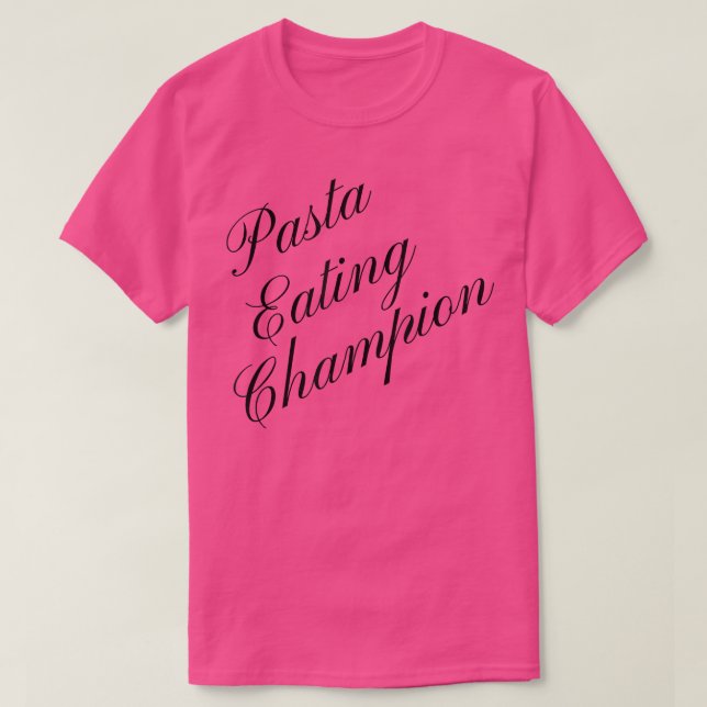 Camiseta Campeón de la alimentación de la pasta concurso de (Diseño del anverso)