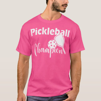 Camiseta Campeón de Pickleball Para Un Aficionado del Pickl