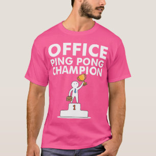Camiseta Campeón de Ping Pong de Oficina y Tenis de Mesa