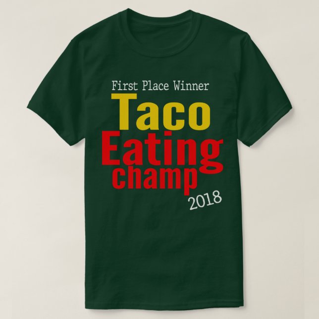 Camiseta Campeón de Taco 2018 (Diseño del anverso)