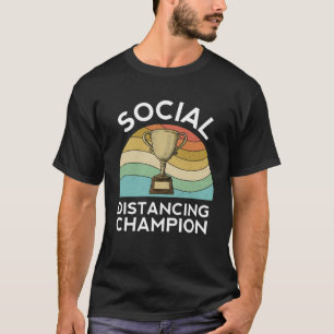 Camiseta Campeón del baño de cuarentena de distanciamiento 