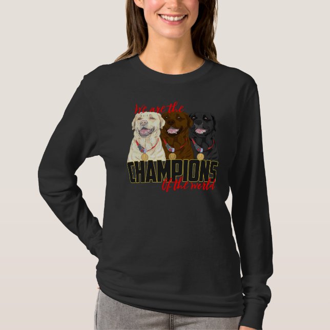 Camiseta ¡Campeón del Labrador! Especialmente Para Labrador (Anverso)