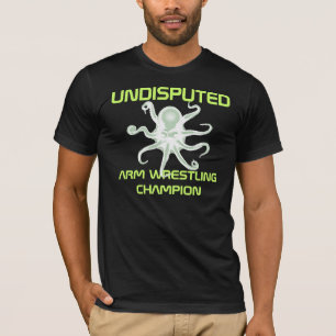 Camiseta Campeón indiscutible del pulso