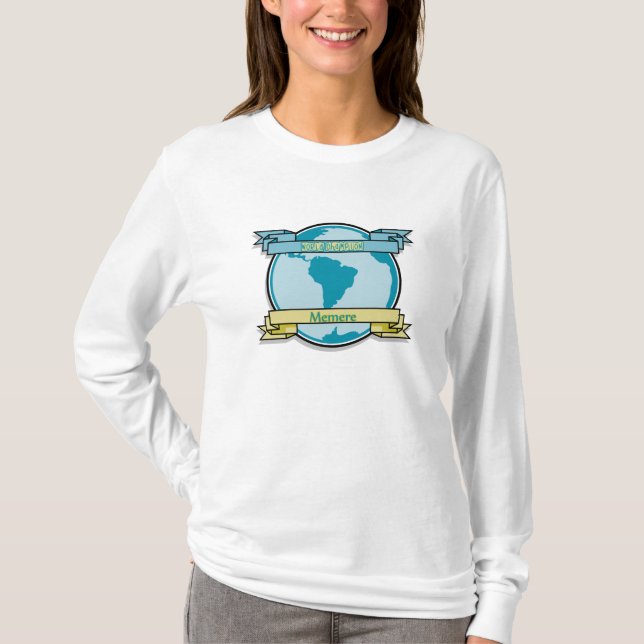 Camiseta Campeón Memere del mundo (Anverso)
