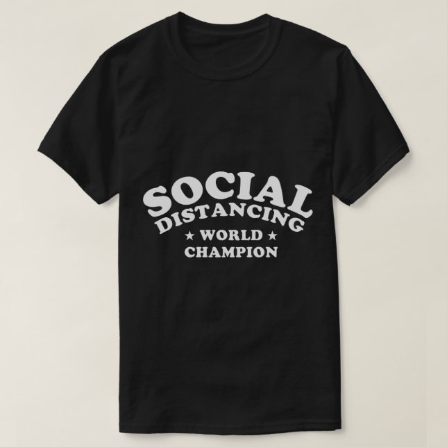 Camiseta Campeón Mundial de Distancia Social (Diseño del anverso)