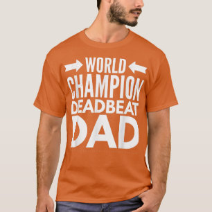 Camiseta Campeón mundial de hombres muere papá padre solter