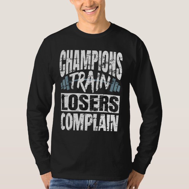Camiseta Campeones Perdedores de Tren se quejan de Bodybuil (Anverso)