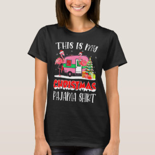 Camiseta Camper Flamingo Camping Este Es Mi Navidad Pajam