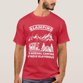 Camiseta Camper glamping like normal camping more glamorous