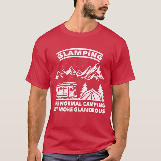 Camiseta Camper glamping like normal camping more glamorous (Anverso)