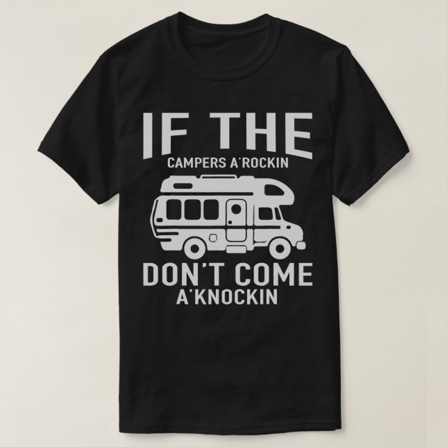 Camiseta Camper  If The Campers Rocking Dont Come Knocking  (Diseño del anverso)