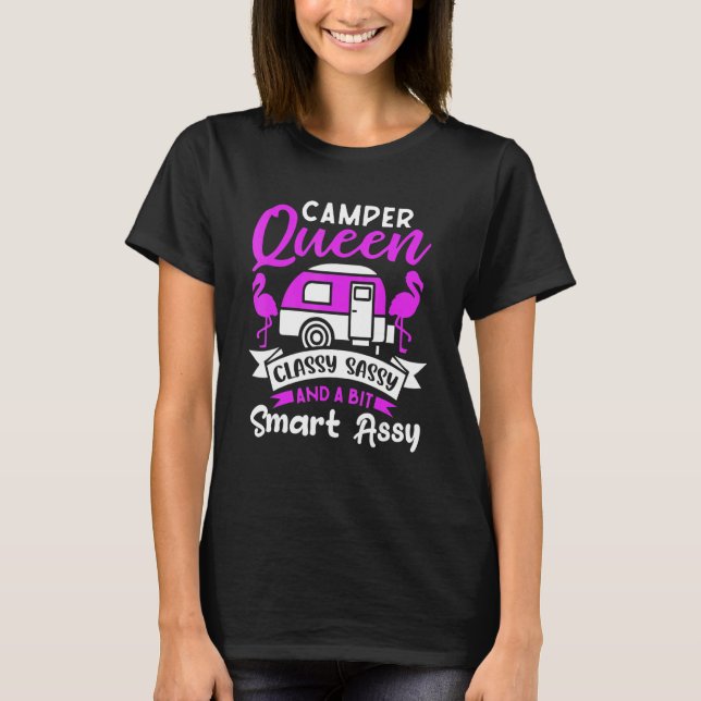 Camiseta Camper Queen Classy Sassy And A Bit Smart Assy Cut (Anverso)