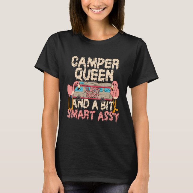 Camiseta Camper Queen Classy Sassy Smart Assy Funny Flaming (Anverso)
