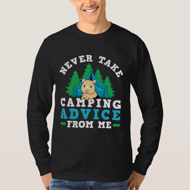 Camiseta Camper Tent Nunca Tome El Consejo De Camping De Me (Anverso)