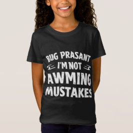 Camiseta Campesino Rig No Estoy Cometiendo Errores Chica Di