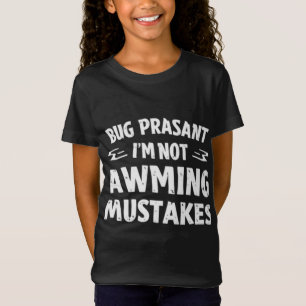 Camiseta Campesino Rig No Estoy Cometiendo Errores Chica Di