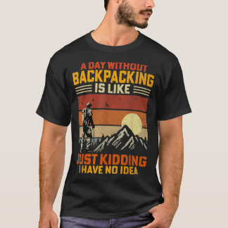 Camiseta Camping Al Aire Libre Mochilero Retro Un Día Sin B