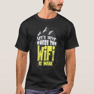 Camiseta Camping Al Aire Libre Vamos A Conducir Donde La Wi