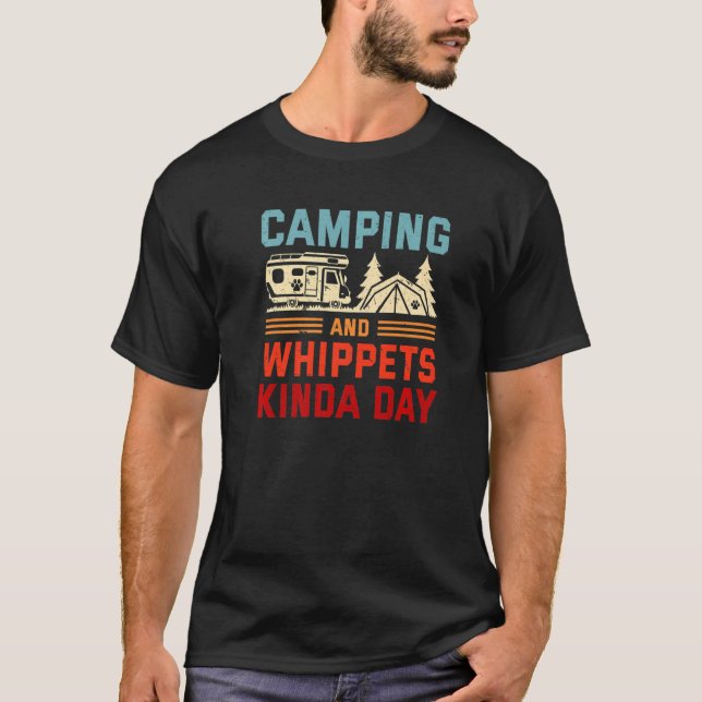 Camiseta Camping And Whippets Kinda Day Snap Dog Camper (Anverso)